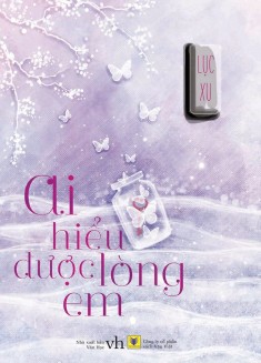 Ai hiểu được lòng em