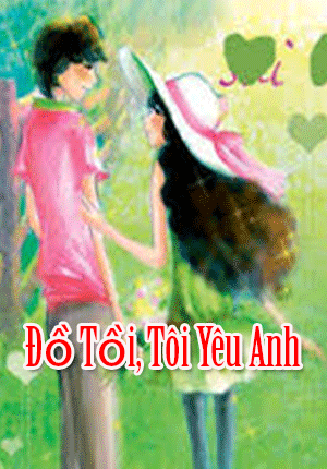 Đồ Tồi, Tôi Yêu Anh Đồ Tồi, Tôi Yêu Anh