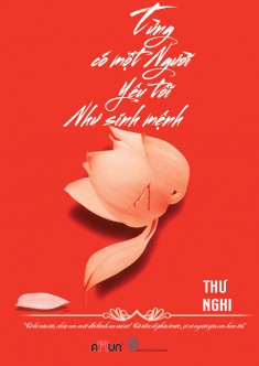 Từng có một người yêu tôi như sinh mệnh